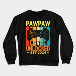 pawpaw level unlocked est 2024 Crewneck Sweatshirt